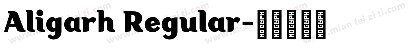 Aligarh Regular字体转换